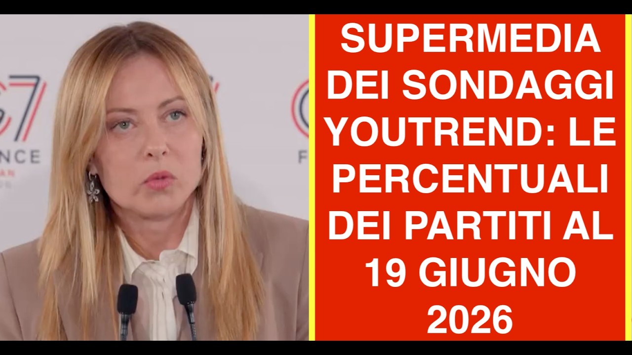 SUPERMEDIA DEI SONDAGGI YOUTREND: LE PERCENTUALI DEI PARTITI AL 19 GIUGNO 2026