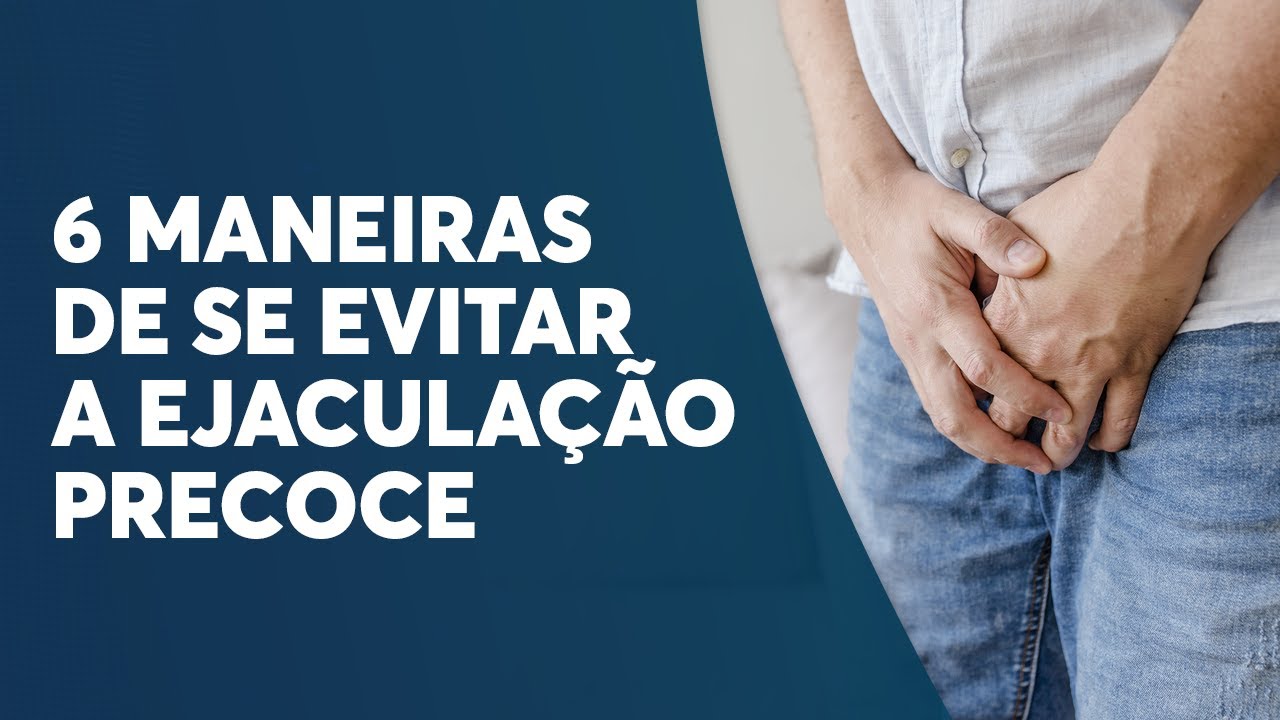 07 maneiras de se evitar a ejaculação precoce