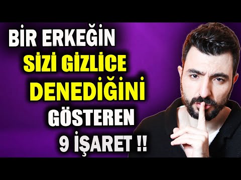 Bir Erkek Sizi Deniyorsa Nasıl Davranır?