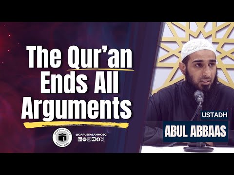 This One Miracle Still Challenges the World | Ustadh Abul Abbaas | Aqidah and Tawheed Lesson 20
