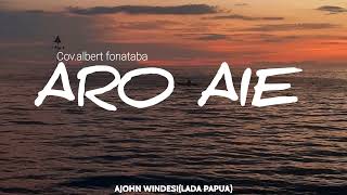 Download lagu ARO AIE (cov.albert fonataba) mp3 Download lagu ARO AIE (cov.albert fonataba) mp3