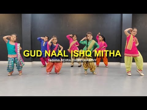 Gud Naal Ishq Mitha | Cute Kids | Yashna Behra Choreography | G M Dance | ELKDTAL