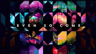 Even So Come - Passion 2015 (feat. Chris Tomlin) [Album Version] HD + LYRICS in description