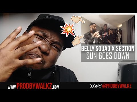 Belly Squad x Section Boyz - Sun Goes Down [Music Video] (REACTION)