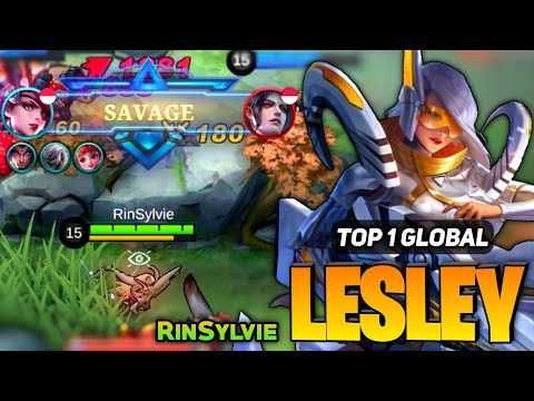 SAVAGE! Lesley Late Game Monster [ Top 1 Global Lesley Best Build 2022 ] RinSylvie - Mobile Legends