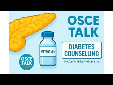 Type 2 Diabetes & Metformin | OSCE Counselling for Clinical Exams