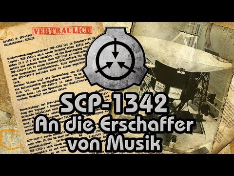 SCP-1342: [An die Erschaffer von Musik] (German/Deutsch)