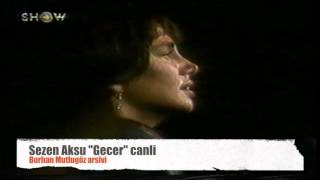 Sezen Aksu Gecer CANLI Müthiş performans
