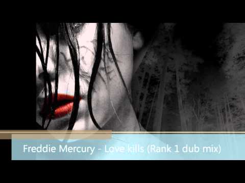 Freddie Mercury - Love kills (Rank 1 dub mix)