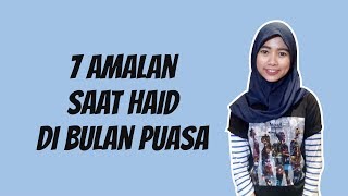 WOW TODAY: 7 Amalan saat Haid di Bulan Puasa