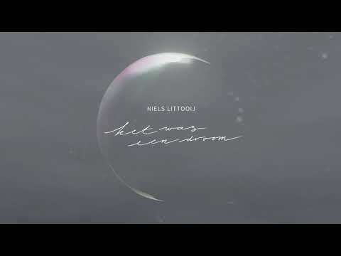 Niels Littooij -  Het Was Een Droom