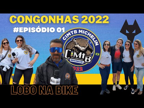 CIMTB CONGONHAS 2022 - COPA INTERNACIONAL # EPISÓDIO 01