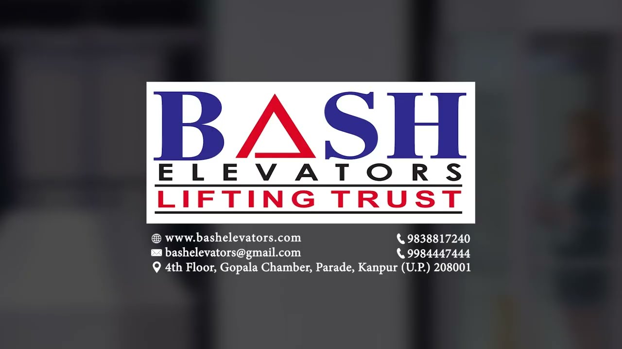 BASH ELEVATORS KANPUR MOB- 9838817240