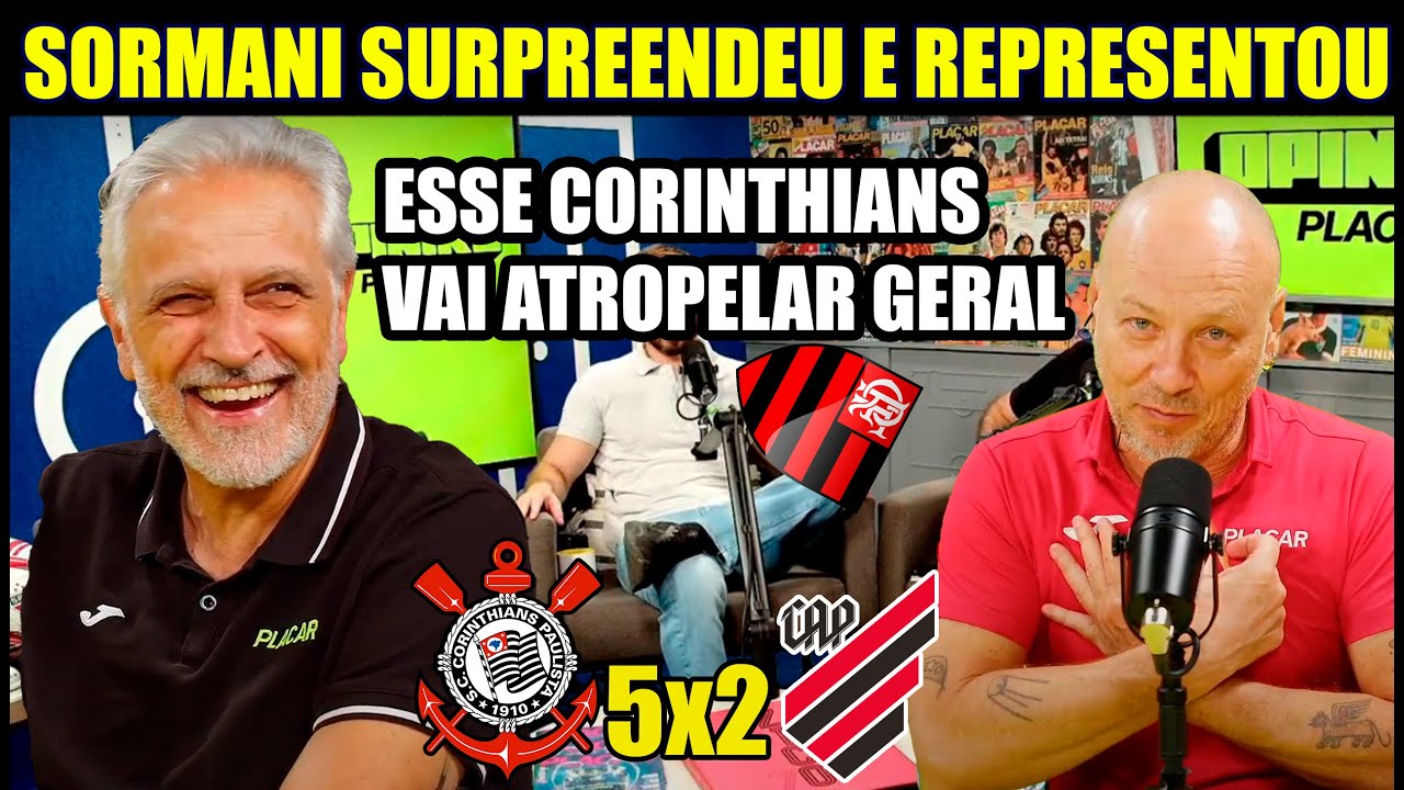 SORMANI E FLAVINHO SURPREENDE E RASGA ELOGIOS AO CORINTHIANS ! CORINTHIANS 5X2 ATHLETICO-PR
