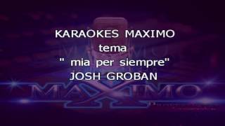 Mía per siempre karaoke Josh groban