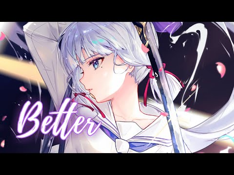 Nightcore - Better (Lyrics) (Rival x Arc North x Cadmium)