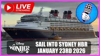 Disney Wonder Live Stream: Sailing into Sydney Harbour January 23rd 2026