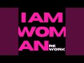 I Am Woman (Rework)