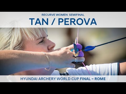 Tan Ya-Ting v Ksenia Perova – Recurve Women’s Semifinal | Rome 2017