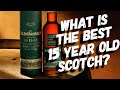 THE BEST 15 YEAR OLD SCOTCH