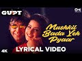 Mushkil Bada Yeh Pyaar Image Lyrical Gupt Bobby Deol Manisha Koirala Alka Yagnik Udit Naraya