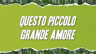 Claudio Baglioni - Questo piccolo grande amore (Testo)