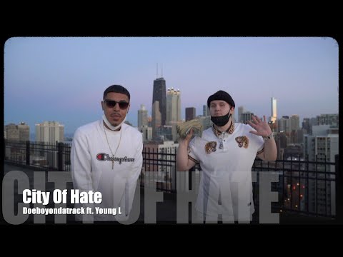 Doeboyondatrack ft. Young L - City Of Hate (Dir. by @PassportTrace)