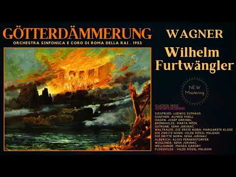 Wagner - Götterdämmerung / Der Ring des Nibelungen (C.rc.: Wilhelm Furtwängler Roma 1953 Remastered)