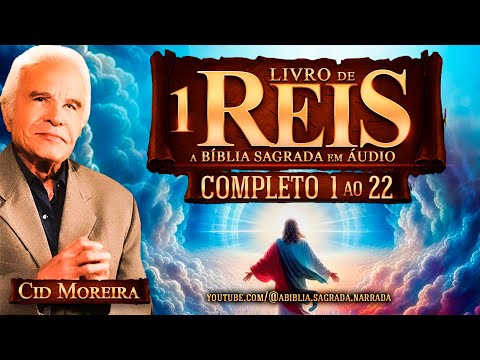 Livro dos 1Reis 1 ao 22 ( COMPLETO )