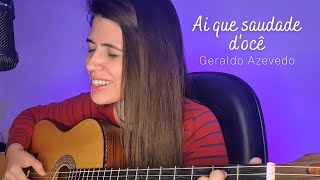 Ai que saudade d&#39;ocê - Geraldo Azevedo || Marina Aquino