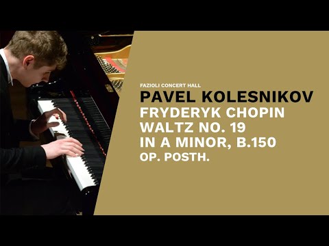 Pavel Kolesnikov: F. Chopin, Waltz n.19 in A minor, B.150, op. posth.