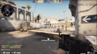 wildest ones. (csgo highlights #2)
