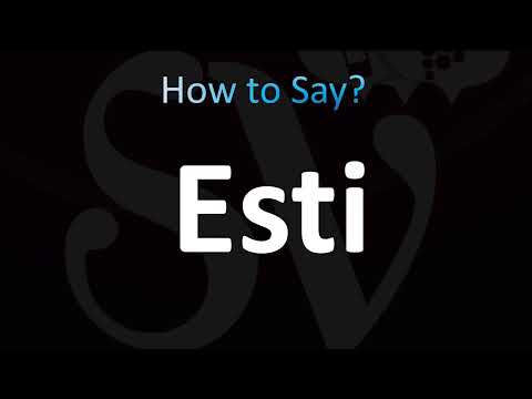 How to Pronounce Esti (Correctly!)
