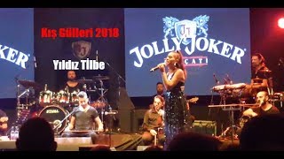 Yıldız Tilbe - Kış Gülleri 2018 JJ Alaçatı