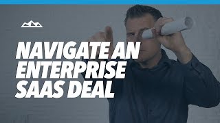 How To Navigate An Enterprise SaaS Deal