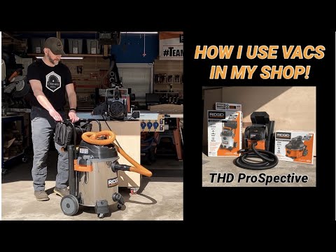 How I Use Vacuums In My Shop! The Home Depot THD ProSpective Q1