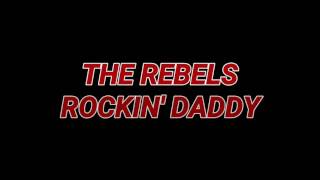 Rockin' Daddy - The Rebels