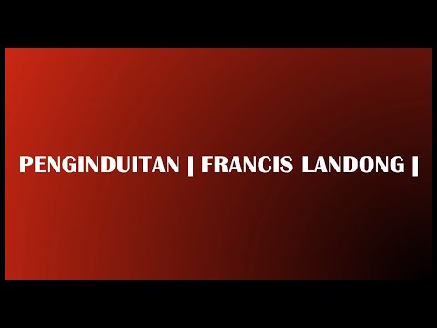 PENGINDUITAN | Francis Landong
