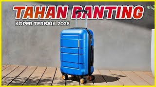 TERBARU! 10 Rekomendasi KOPER TERBAIK 2025 – Bisa Masuk Kabin, Ringan Kuat dan Tahan Banting