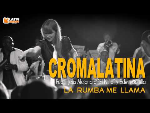 Croma Latina ft.Jesus El Niño y Edwin Bonilla - La Rumba me llama 2014