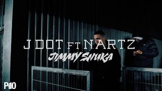 P110 - J Dot Ft. Nartz - Jimmy Snuka [Music Video]