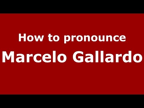 How to pronounce Marcelo Gallardo (Spanish/Argentina) - PronounceNames.com