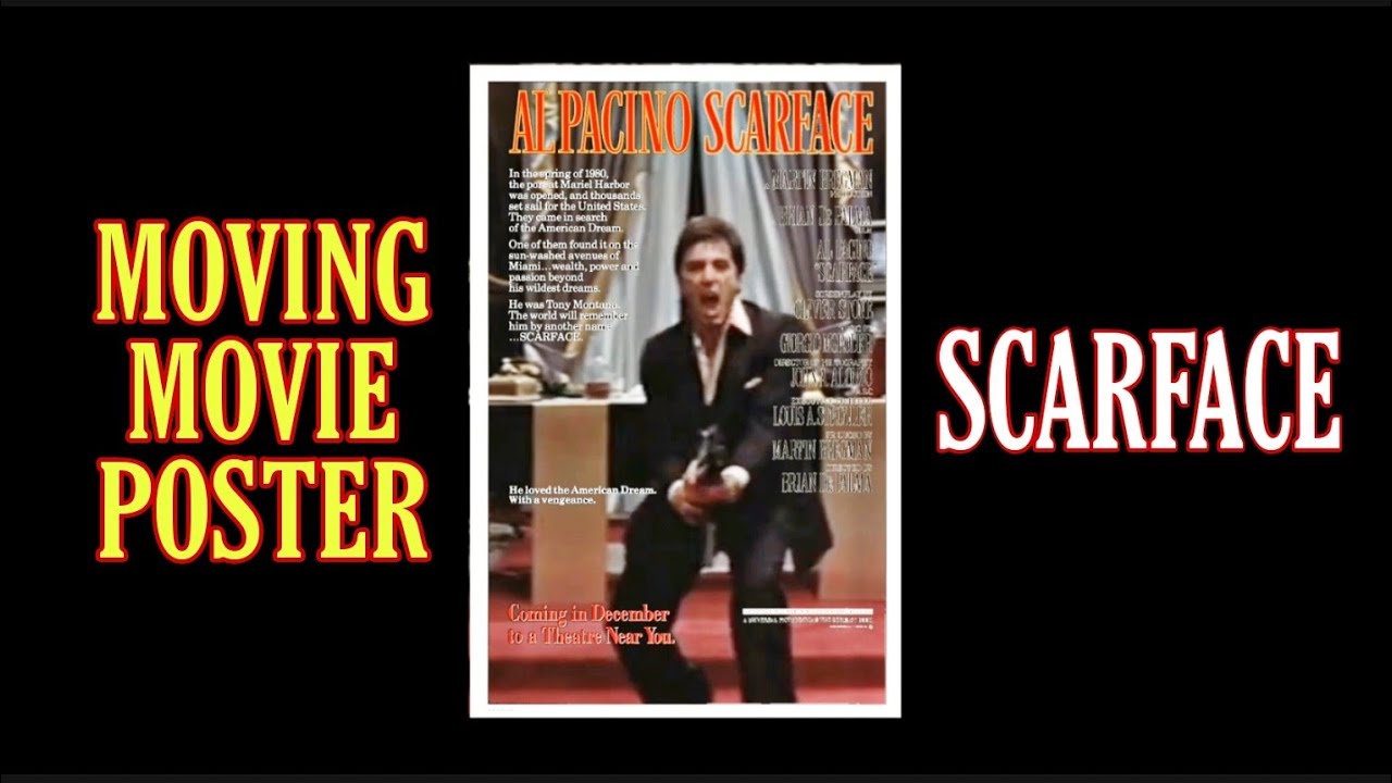 SCARFACE - Moving Movie Poster