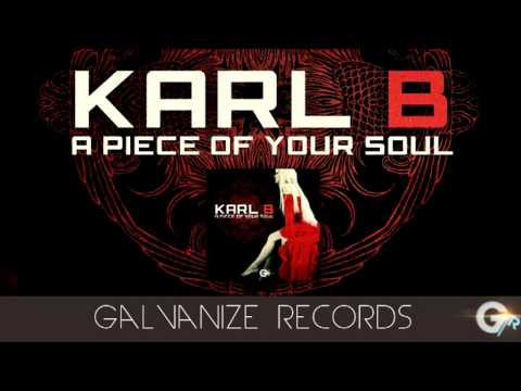 Karl B - A piece of your soul