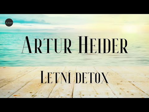 Artur Heider - Letní detox
