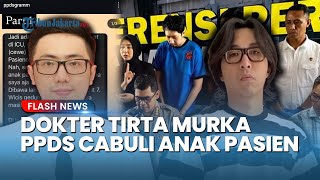 Dokter Tirta Murka Soroti Kasus Dokter Residen Rudapaksa Anak Pasien: Memalukan, Hukum Berat