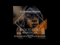 Villain Monks Pres Back To Embo BTE008 Guest Mixed By Miguel Lin