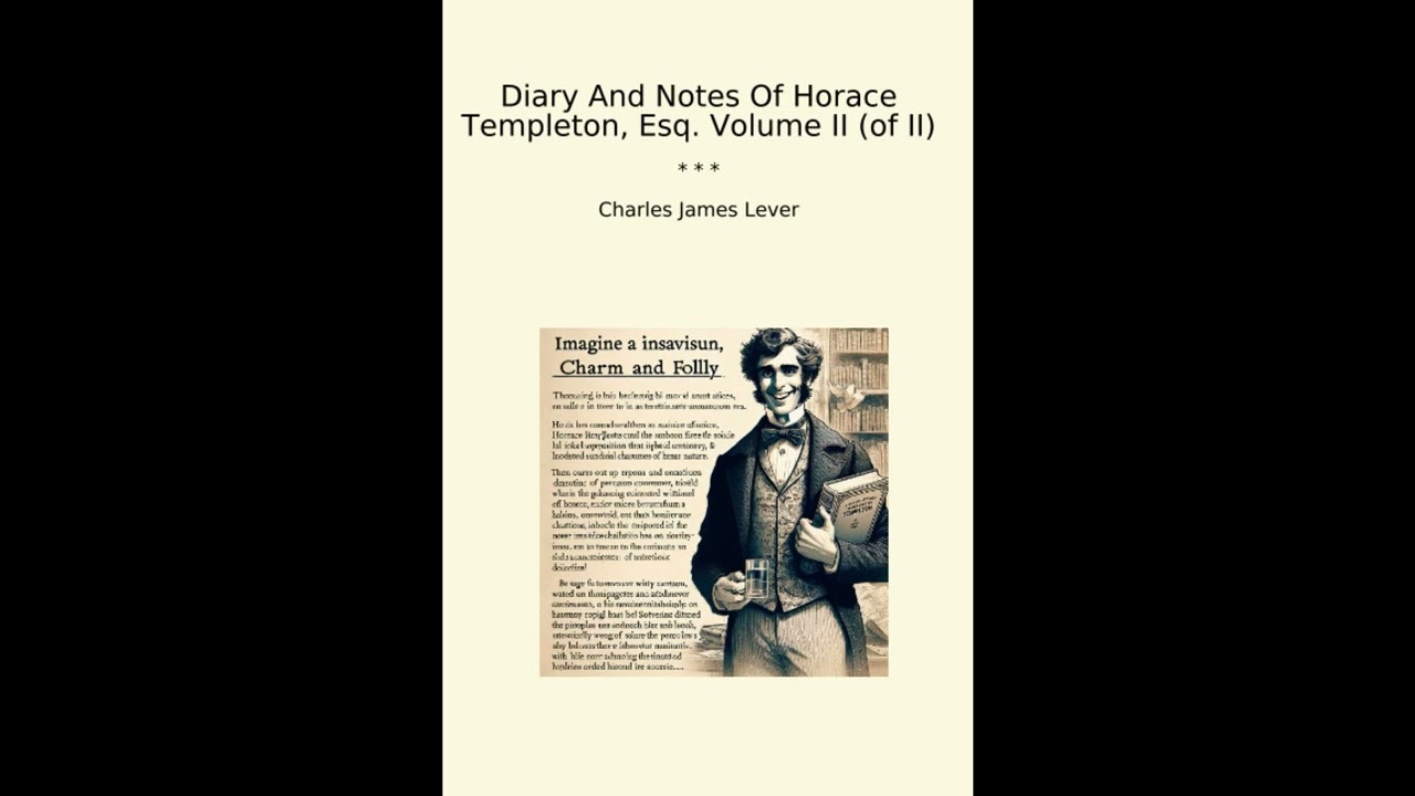Diary And Notes Of Horace Templeton, Esq. Volume II (of II) (Classic Books)