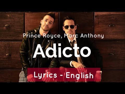 Prince Royce, Marc Anthony - Adicto | Lyrics (English)