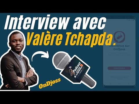 Pourquoi j'ai crée l'application Ondjoss (Interview avec Valère Tchapda)